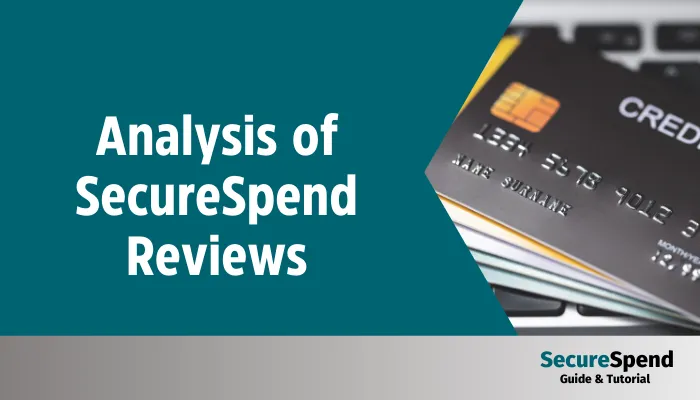 Analysis of SecureSpend Reviews