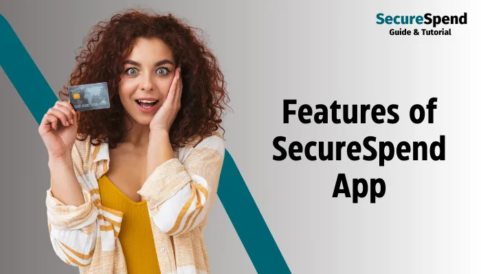 Features of SecureSpend App